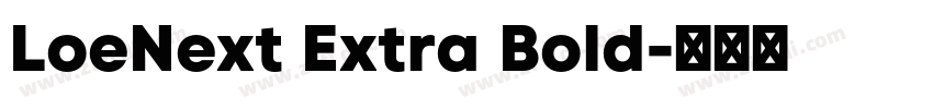 LoeNext Extra Bold字体转换